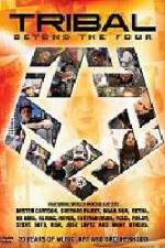 Watch Tribal Beyond the Four 20 Years of Music Art and Brotherhood Soap2day