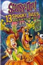Watch Scooby-Doo: 13 Spooky Tales Run for Your Rife Soap2day