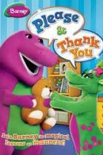 Watch Barney: Please And Thank You Soap2day