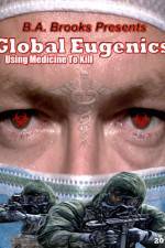 Watch Global Eugenics Using Medicine to Kill Soap2day