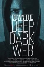 Watch Down the Deep, Dark Web Soap2day