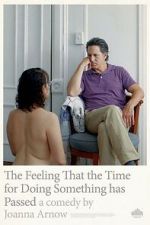 Watch The Feeling That the Time for Doing Something Has Passed Soap2day