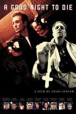 Watch A Good Night to Die Soap2day