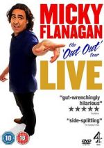Watch Micky Flanagan: Live - The Out Out Tour Soap2day