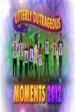 Watch Utterly Outrageous Reality TV Moments 2012 Soap2day