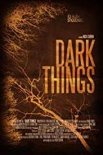Watch Dark Things Soap2day