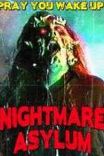 Watch Nightmare Asylum Soap2day