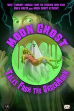 Watch Moon Ghost: Tales From the UnderMoon Soap2day
