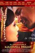 Watch The Civilization of Maxwell Bright Soap2day