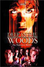 Watch Deep in the Woods Soap2day