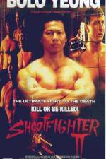 Watch Shootfighter II Soap2day