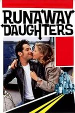 Watch Runaway Daughters Soap2day