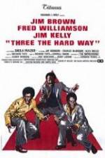Watch Three the Hard Way Soap2day