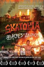 Watch Skatopia: 88 Acres of Anarchy Soap2day
