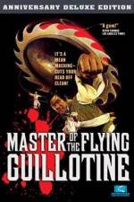 Watch Master of the Flying Guillotine Soap2day