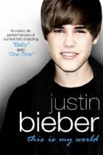 Watch Justin Bieber - This Is My World Soap2day