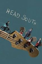 Watch Head South Soap2day