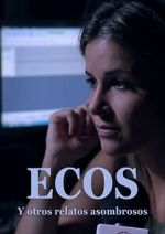 Watch Ecos y otros relatos extraordinarios Soap2day