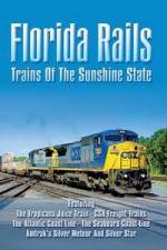 Watch Florida Rails Trains of The Sunshine State Soap2day