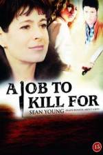 Watch A Job to Kill For Soap2day