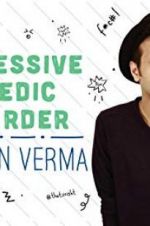 Watch Sapan Verma: Obsessive Comedic Disorder Soap2day