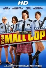 Watch Mall Cop Soap2day