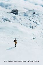 Watch The Father Who Moves Mountains Soap2day