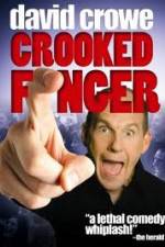 Watch David Crowe: Crooked Finger Soap2day