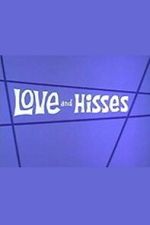 Watch Love and Hisses Soap2day