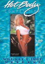 Watch Hot Body Competition: Wild Wet T-Shirt Weekend Soap2day