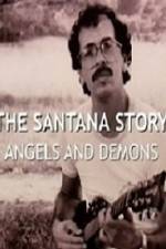 Watch The Santana Story Angels And Demons Soap2day