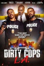 Watch Dirty Cops L.A. Soap2day