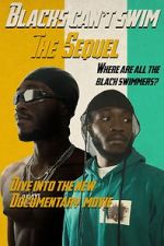 Watch Blacks Can\'t Swim: The Sequel Soap2day