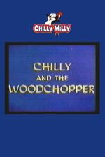 Watch Chilly and the Woodchopper Soap2day