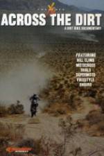Watch Across the Dirt: A Dirt Bike Documentary Soap2day