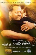 Watch Have a Little Faith Soap2day