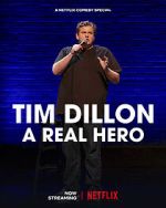Watch Tim Dillon: A Real Hero (TV Special 2022) Soap2day