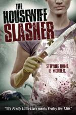 Watch The Housewife Slasher Soap2day