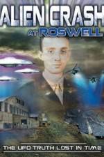 Watch Alien Crash at Roswell: The UFO Truth Lost in Time Soap2day
