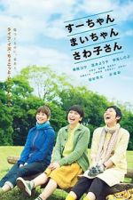 Watch Sue, Mai & Sawa: Righting the Girl Ship Soap2day