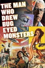 Watch The Man Who Drew Bug-Eyed Monsters Soap2day