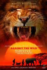 Watch Against the Wild 2: Survive the Serengeti Soap2day