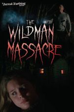 Watch The Wildman Massacre Soap2day