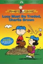 Watch Lucy Must Be Traded Charlie Brown Soap2day