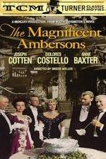 Watch The Magnificent Ambersons Soap2day