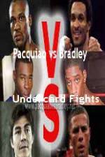 Watch Pacquiao vs Bradley Undercard Fights Soap2day