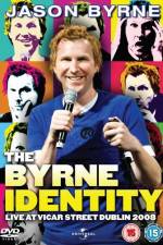 Watch Jason byrne The Byrne identity Soap2day