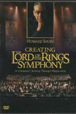 Watch Creating the Lord of the Rings Symphony: A Composer\'s Journey Through Middle-Earth Soap2day