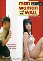 Watch Man, Woman and the Wall Soap2day