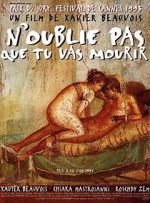 Watch N\'oublie pas que tu vas mourir Soap2day